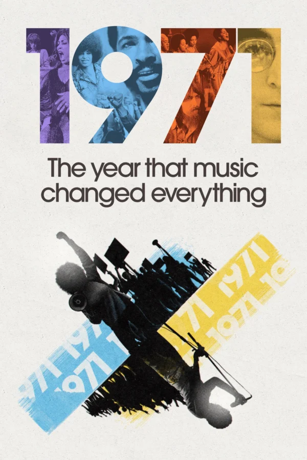 1971: Năm Âm Nhạc Thay Đổi Tất Cả 1971: The Year That Music Changed Everything
