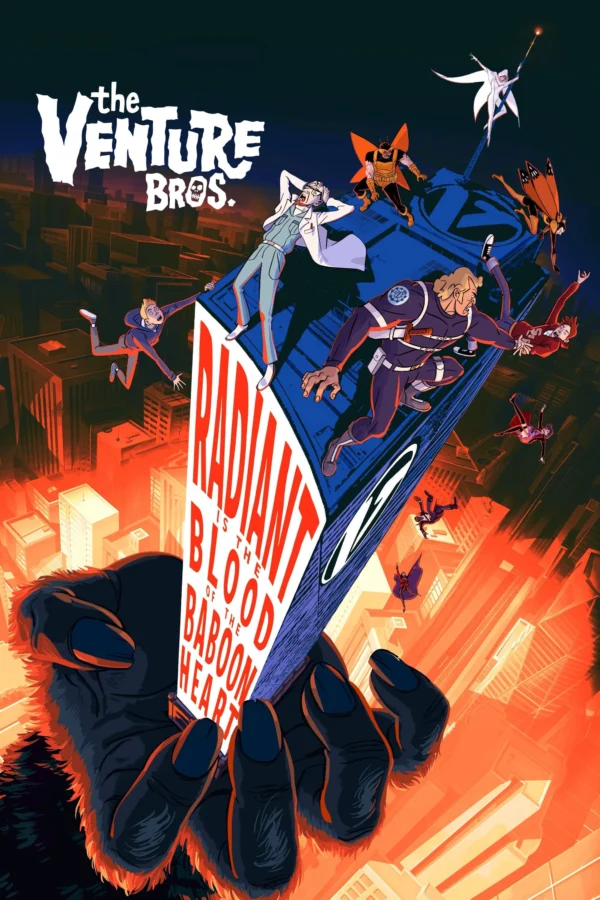 Anh Em Nhà Venture: Tự Hào Dòng Máu Khỉ Đầu Chó The Venture Bros.: Radiant Is the Blood of the Baboon Heart
