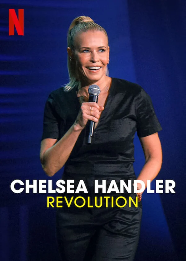 Chelsea Handler: Cuộc cách mạng Chelsea Handler: Revolution