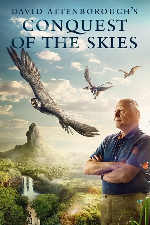 Chinh Phục Bầu Trời David Attenborough's Conquest of the Skies
