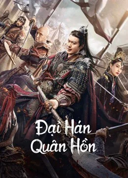 Đại Hán Quân Hồn Army Soul Of The Han Dynasty