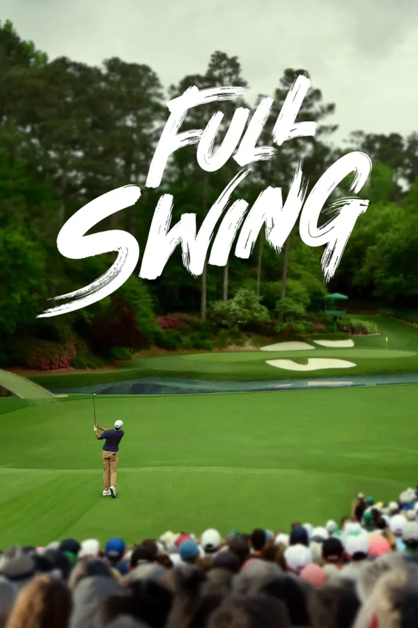 Full Swing: Những Tay Golf Chuyên Nghiệp (Phần 2) Full Swing Season 2