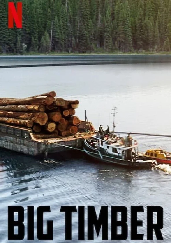 Gỗ lớn (Phần 2) Big Timber (Season 2)