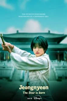 Jeong Nyeon: Ngôi Sao Vụt Sáng Jeongnyeon: The Star is Born
