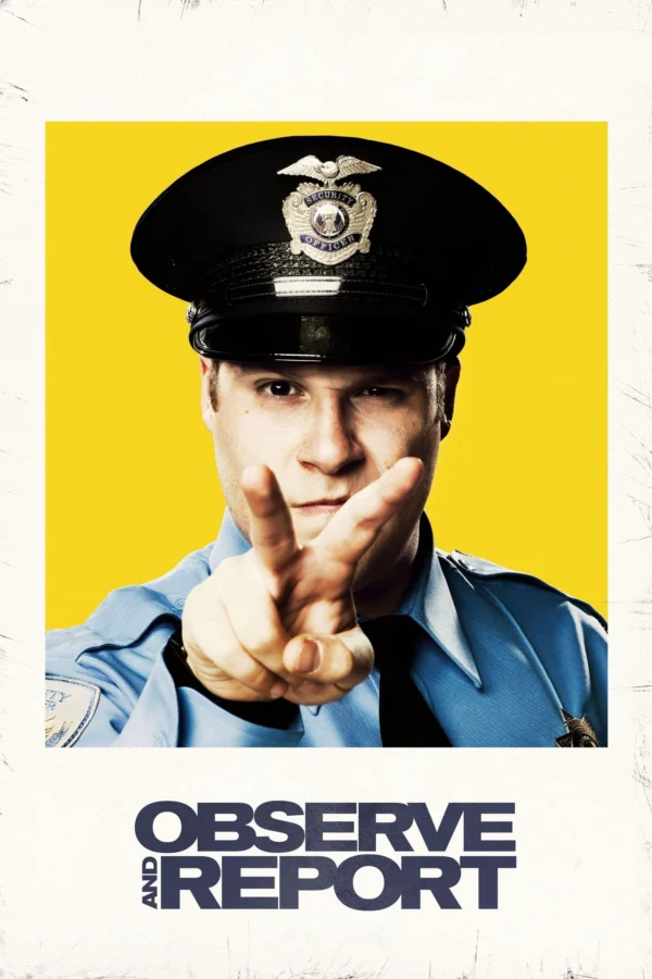 Observe and Report Observe and Report