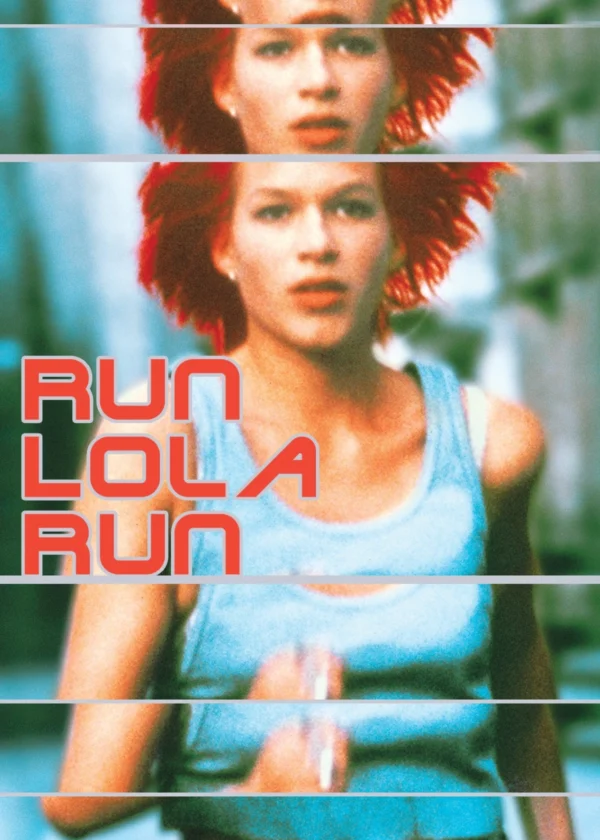 Run Lola Run Run Lola Run