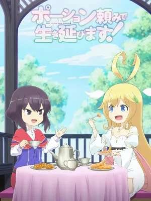 Tôi sẽ sống sót bằng cách sử dụng liệu dược! I Shall Survive Using Potions!